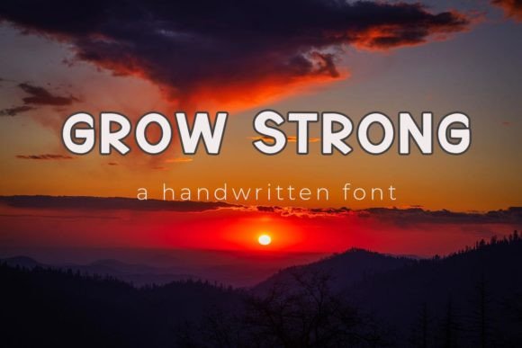 Grow Strong: A Handwritten Sans Serif Font That Elevates Campaign Visuals